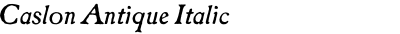 Caslon Antique Italic